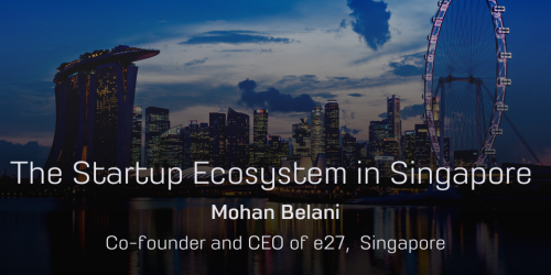 The Startup Ecosystem in Singapore (Video interview)