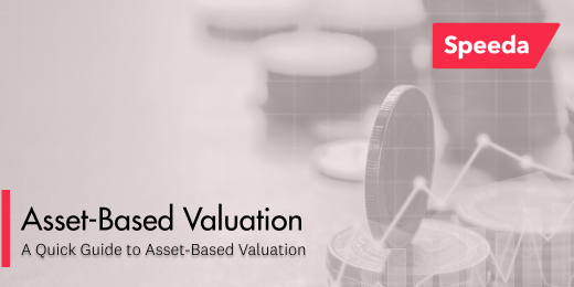 A Quick Guide to Asset-Based Valuation